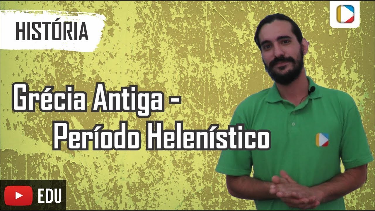 Grécia Antiga - Período Helenístico