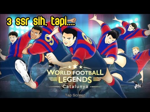 GACHA World Football Legends Catalunya (BARCA)!! | Captain Tsubasa Dream Team Indonesia