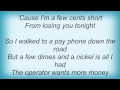 John Michael Montgomery - A Few Cents Short Lyrics