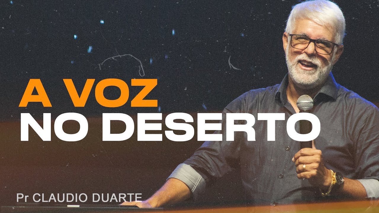 Claudio Duarte | A VOZ NO DESERTO