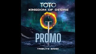Toto tribute band &#39;Kingdom of Desire&#39; - Official Promo Video 2023