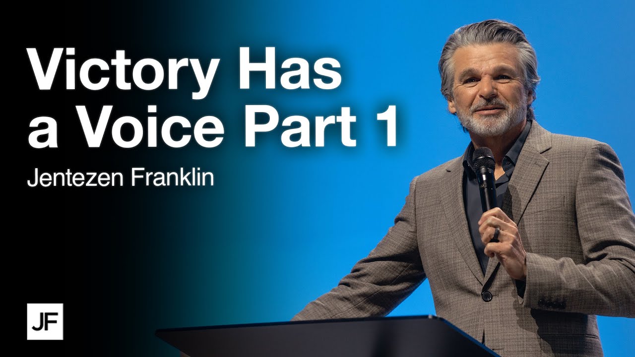 Victory Has A Voice Part 1 | Jentezen Franklin
