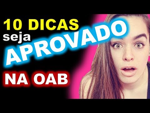 🔴10 Dicas Para Ser Aprovado Na OAB Primeira Segunda Fase E CONCURSOS PÚBLICOS