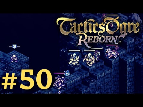 MONSTERS VALLEY | Tactics Ogre Reborn #50