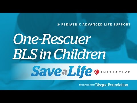 3b. One-Rescuer BLS in Children, Pediatric Advanced Life Support (PALS)