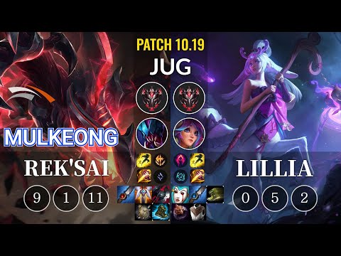 HLE Mulkeong Rek'Sai vs Lillia Jungle - KR Patch 10.19