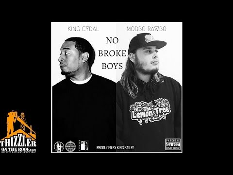 Mobbo Rawbo ft. King Cydal - No Broke Boys (Prod. King Bailey) [Thizzler.com]