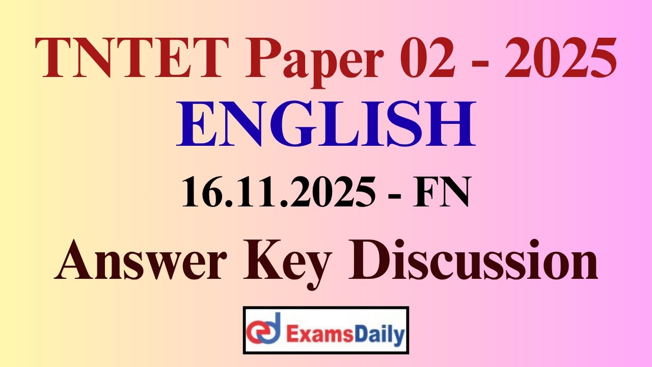 TNTET Paper 02 - English - 2025 Answer Key Discussion..!!!  TET Original Answer Key..!!!