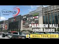 Mall Tour 2023 | Paradigm Mall Johor Bahru