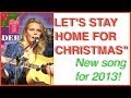 Let S Stay Home For Christmas I New Christmas Song Laura Robinson Version