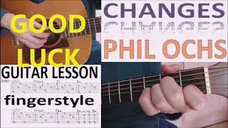 CHANGES - PHIL OCHS fingerstyle GUITAR LESSON