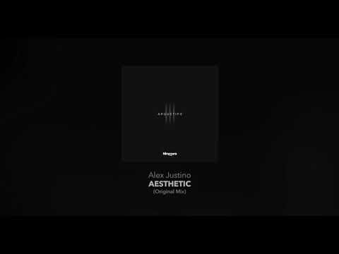 Alex Justino – Aesthetic (Original Mix) [Nin92wo Records]
