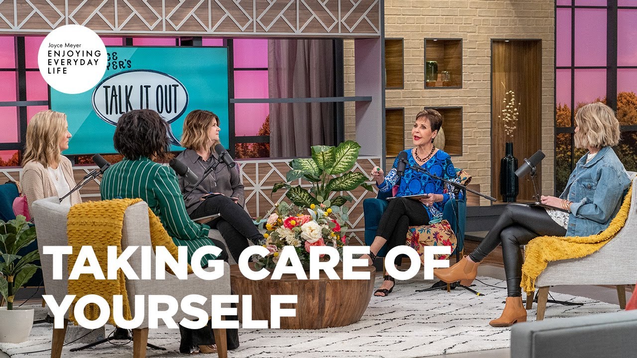Taking Care of Yourself | Joyce Meyer | Enjoying Everyday Life