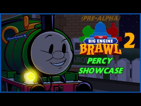 BIG ENGINE BRAWL 2 - Percy Showcase! (Pre-Alpha Gameplay)