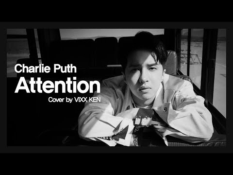 VIXX KEN - Attention by Charlie Puth(Cover)