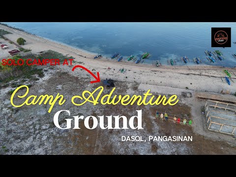 Camp Adventure Ground Dasol, Pangasinan | Car Camping | Solo camper | Exploring
