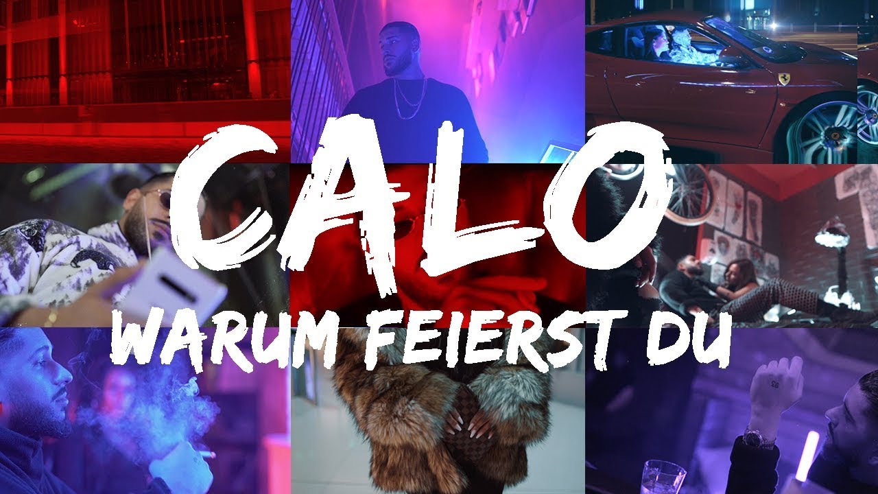 CALO - WARUM FEIERST DU [Official Video] (Prod.by ICEBERG)