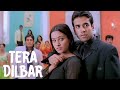 Tera Dilbar Full Song Yeh Dil Tusshar Kapoor Anita Alka Yagnik Sonu Nigam