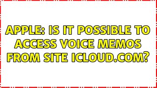 Apple: Is it possible to access Voice Memos from site icloud.com?