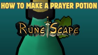 [OSRS] How to make a PRAYER POTION