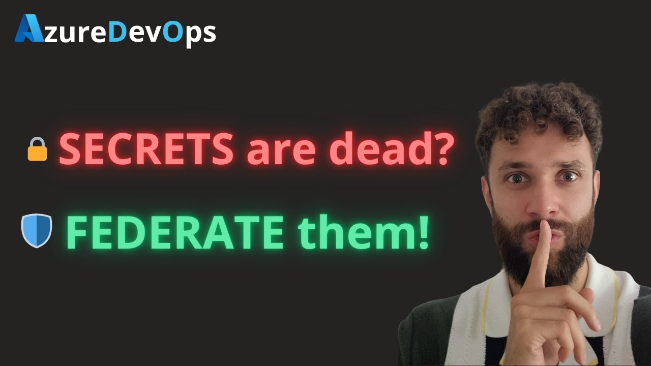 Azure DevOps Authentication: Secrets vs Federation Explained