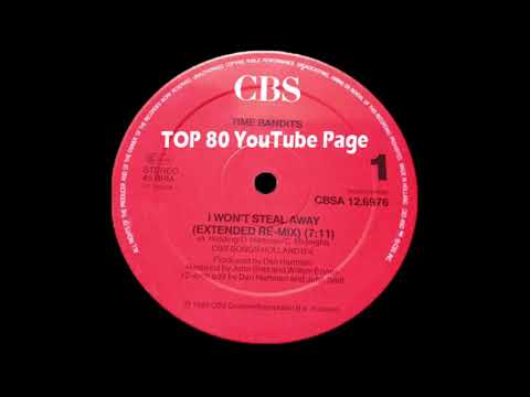 Time Bandits - I Won't Steal Away (Extended Re-Mix)