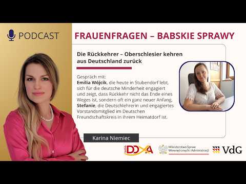 Frauenfragen – babskie sprawy: Die Rückkehrer – Oberschlesier kehren aus Deutschland zurück