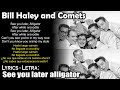 See you later alligator - Bill Haley and Comets (Lyrics Spanish-English) (Español-Inglés)