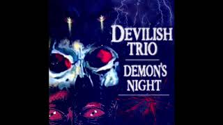 DEVILISH TRIO - DEMON&#39;S NIGHT