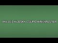 I Killed Klasky Csupo KineMaster