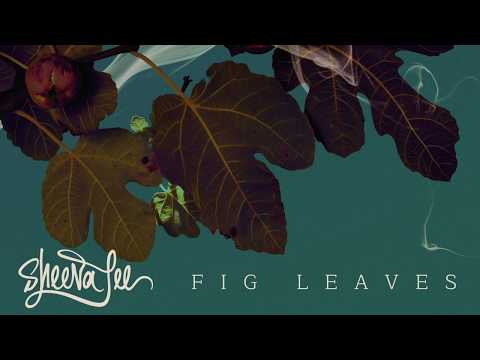 Sheena Lee - Fig Leaves (Official Audio)