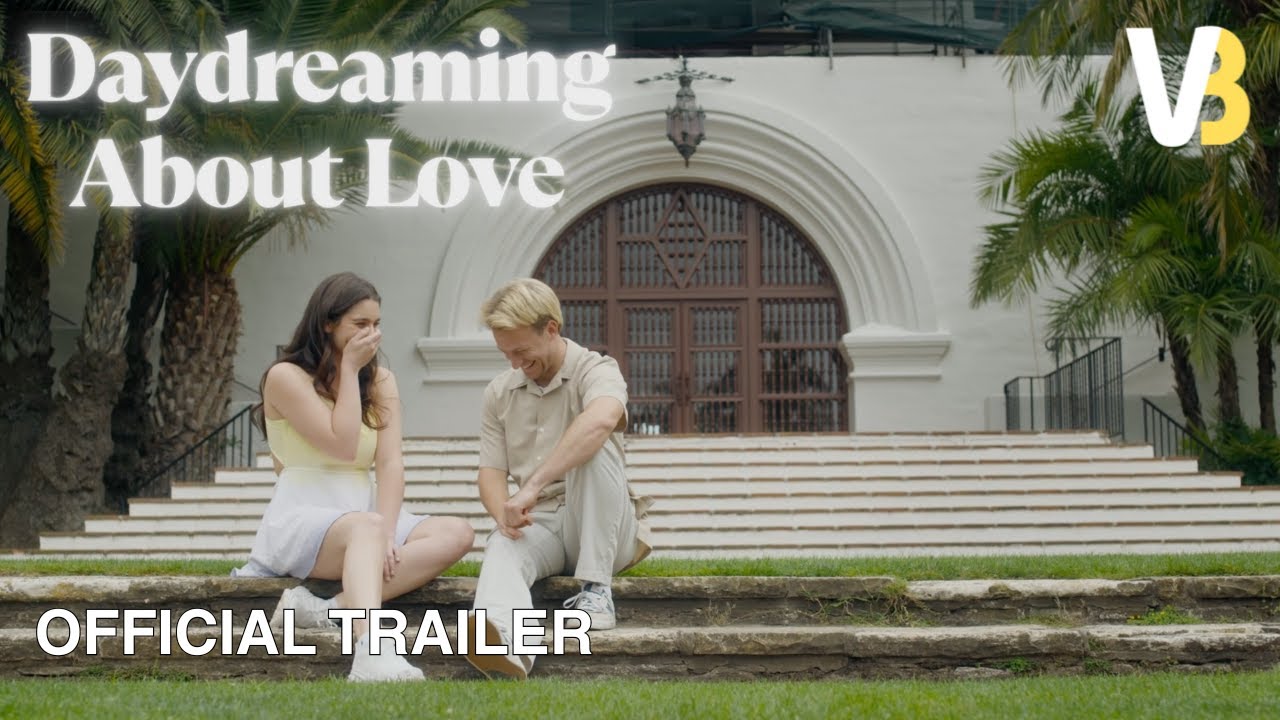 Daydreaming About Love — Official Trailer