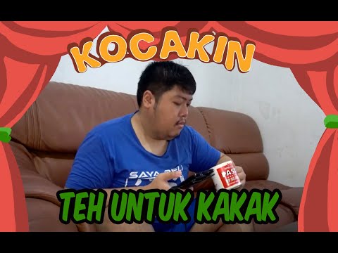 kocakin-teh-untuk-kakak