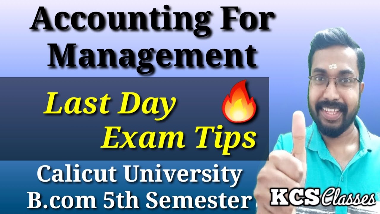 Last Day Exam Tips|Accounting For Management|Calicut University B.com 5th Semester