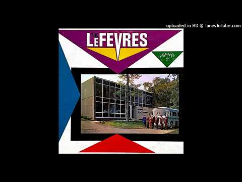 Lord, It's Me Again LP - The LeFevres (1964) [Full Album]
