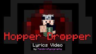 Etho - Hopper Dropper [Lyrics] (by Reverie Animation Studio)