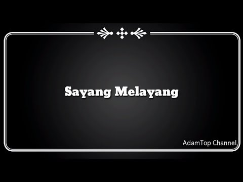 (Lirik Video) Sayang Melayang - Aaron Abdul