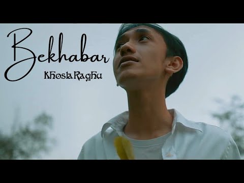 Bekhabar (Official Music Video) | KhoslaRaghu | Indie Folk