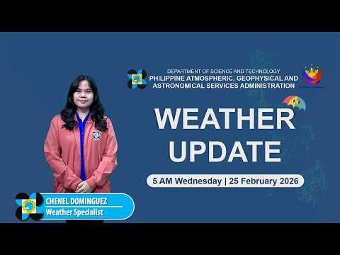 Public Weather Forecast issued at 5 AM | February 25, 2026 - Wednesday