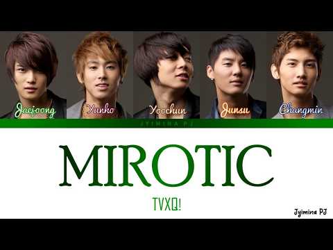 TVXQ!/DBSK! (東方神起/동방신기) - 'MIROTIC (주문)' Lyrics (Color Coded)