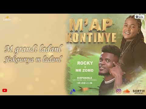 M’ap kontinye -Rocky Feat Mr. Zomo (vidéo lyrique)