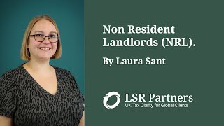 Non Resident Landlords Scheme information from LSR Partners LLP - UK Tax Clarity for Global Clients.