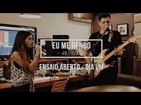 Ale Magnani - ENSAIO ABERTO [ DIA UM ] - Eu me Rendo (Hillsong)