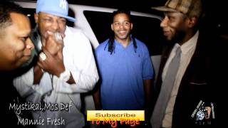 MYSTIKAL &amp; MOS DEF MANNIE FRESH ( Mos Def Going Hard )