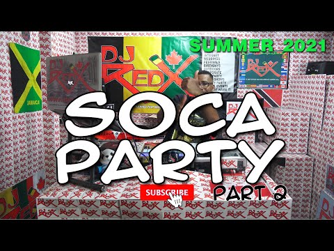 Soca Party Mix #2 Summer 2021 - DJ Red X