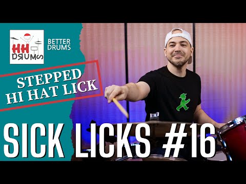 Sick Licks #16 - Stepped Hi Hat Lick - Better Drums - Drum Lesson #169