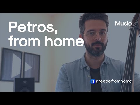 Music with Petros Klampanis #greecefromhome