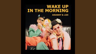 [音樂] Asiaboy禁藥王 & Lizi栗子 - 早上起床