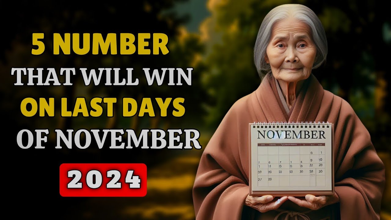 Lucky Numbers: 5 NUMBERS TO WIN JACKPOT In NOVEMBER 2024 | Buddhist Philosophy