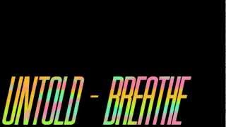 Untold - Breathe